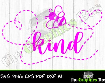 Bee Kind SVG Be kind clipart PDF bee trail Cute bee EPS file ai Vector graphic for decals, shirts dxf Cricut vinyl cutter Silhouette eps