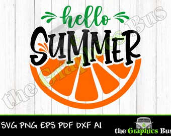 Hello Summer Orange SVG Commercial use, cherry limeade margarita flip flops vacation pdf eps, ai Clipart Vector Shirt Cricut or Silhouette