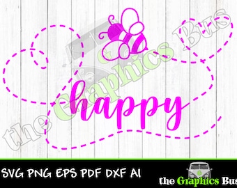 Bee Happy SVG Be Happy clipart PDF bee trail Cute bee EPS file ai Vector graphic for decals, shirts dxf Cricut vinyl cutter Silhouette eps