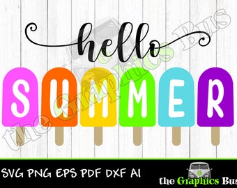 Hello Summer Popsicles SVG for Commercial use, summertime, beach, vacation pdf eps, ai Clipart Vector Shirt Cricut or Silhouette