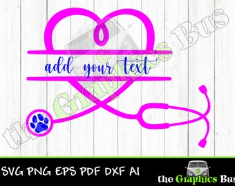 Heart Stethoscope ADD TEXT Paw Print SVG, Stethescope pdf Veterinarian vet tech eps, ai Clipart Vector Shirt dxf Hospital cricut