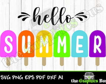 Hello Summer Popsicles SVG for Commercial use, summertime, beach, vacation pdf eps, ai Clipart Vector Shirt Cricut or Silhouette