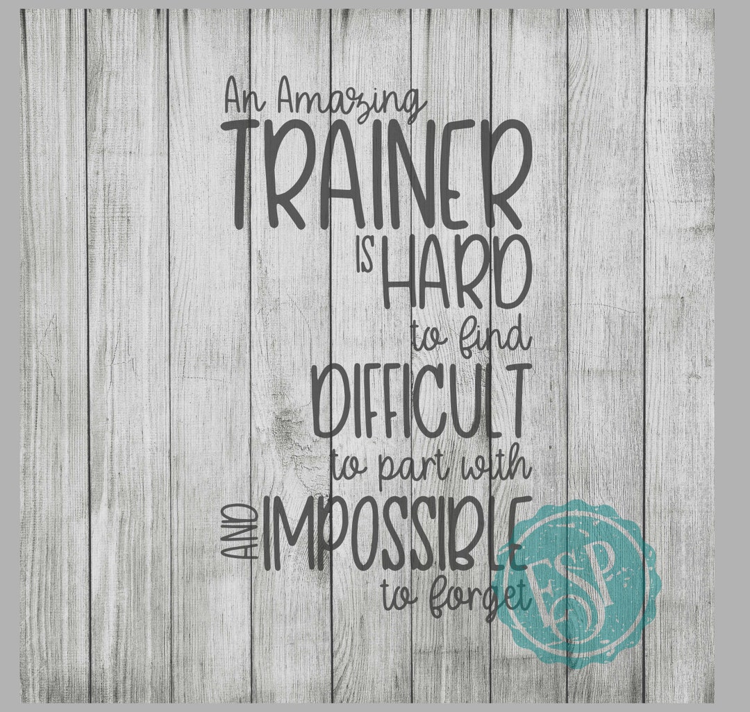 Trainer Svg, Trainer Cutting File, Trainer Appreciation File, Amazing ...