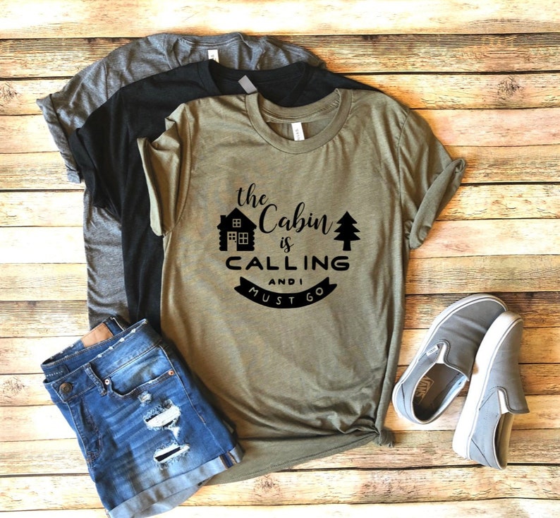 The Cabin is Calling and I Must Go Cabin Shirts Cabin - Etsy