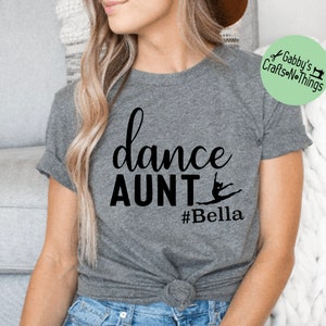 dance aunt shirt dance aunt t-shirt dance family shirts grandma aunt shirt dance customized dance mom shirt personalized aunt image 5