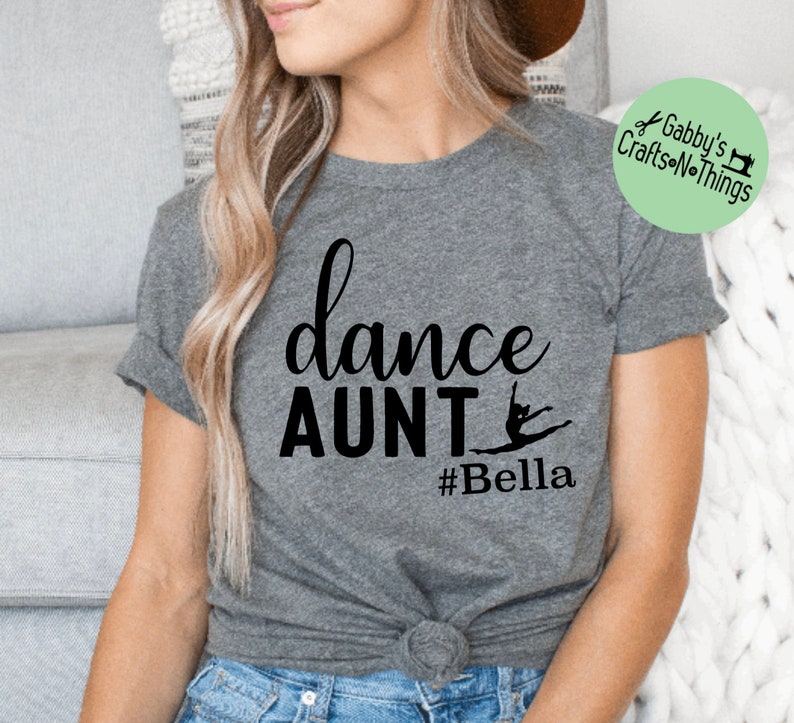 dance aunt shirt dance aunt t-shirt dance family shirts grandma aunt shirt dance customized dance mom shirt personalized aunt image 5