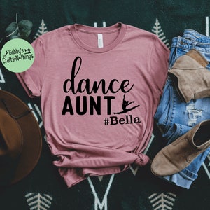 dance aunt shirt dance aunt t-shirt dance family shirts grandma aunt shirt dance customized dance mom shirt personalized aunt image 2