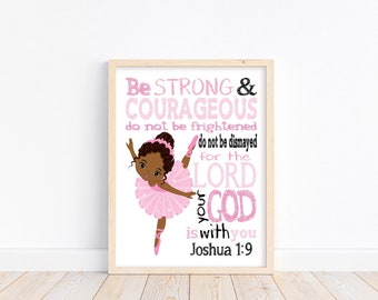 African American Ballerina Christian Pink and Black Ballet Nursery Decor Unframed Print - Be Strong and Courageous Joshua 1:9