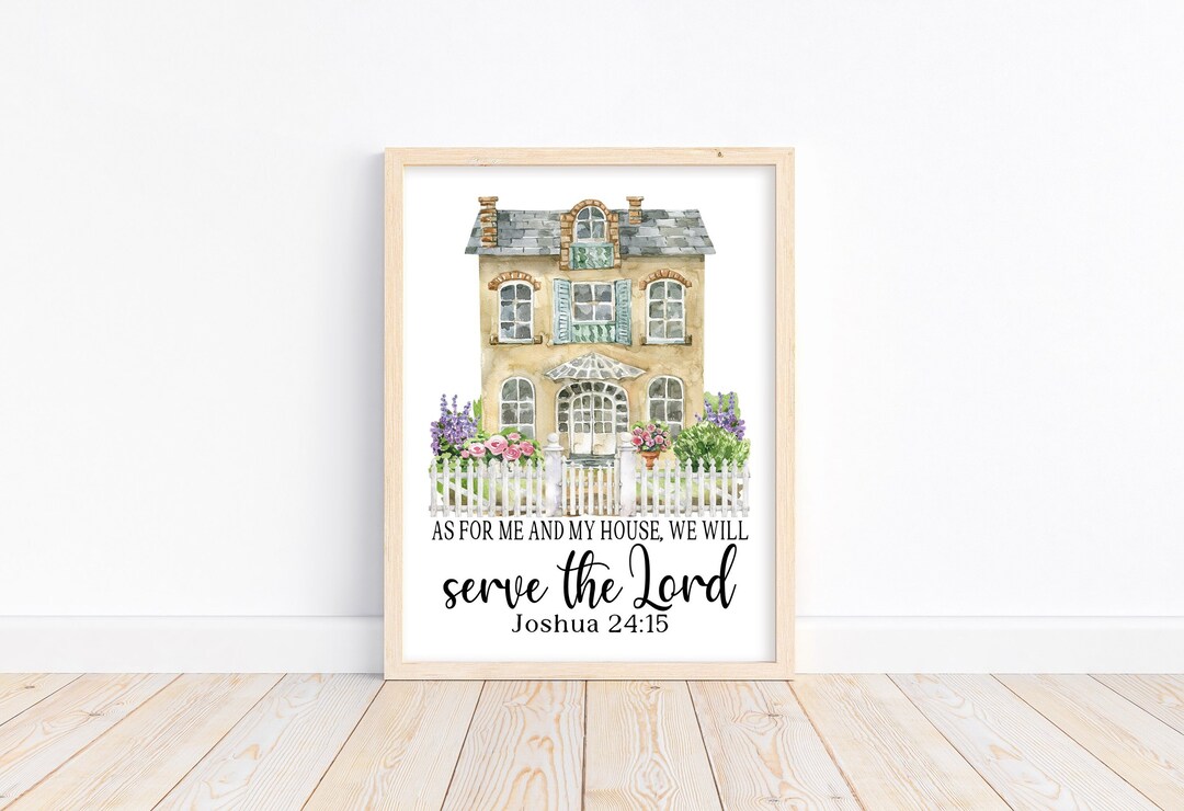 As for Me and My House We Will Serve the Lord Joshua 24:15 Christian ...
