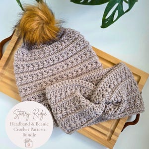 May include: A light beige crochet beanie with a large, fluffy, multi-toned brown faux fur pom-pom and a matching twisted crochet headband. A circular label displays the text: Starry Ridge Headband & Beanie Crochet Pattern Bundle.