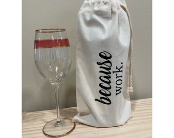 Coworker Gift | Coworker Christmas Gift | Thank You Gifts for Coworkers | Going Away Gift for Coworker | Wine Bag | Work Wife | Because Work