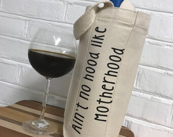 Aint No Hood Like Motherhood | New Mom Gift | Wine Bag | Funny Mom Gifts | Wine Gift | Wine Tote