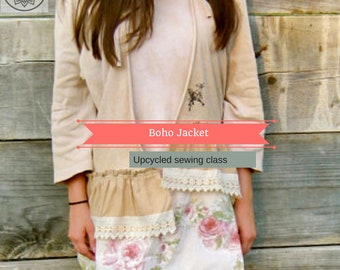 Jacket, Sewing Classes, PDF Tutorial, Upcycled Sewing, Refashion, Reclaimed, Repurposed, Sew, Online Class, Boho, Tutorials, Patterns, Plus