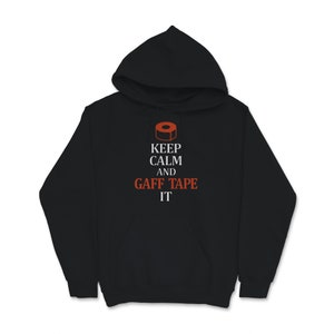 Keep Calm And Gaff Tape It Lustig Backstage Bühnencrew Theater