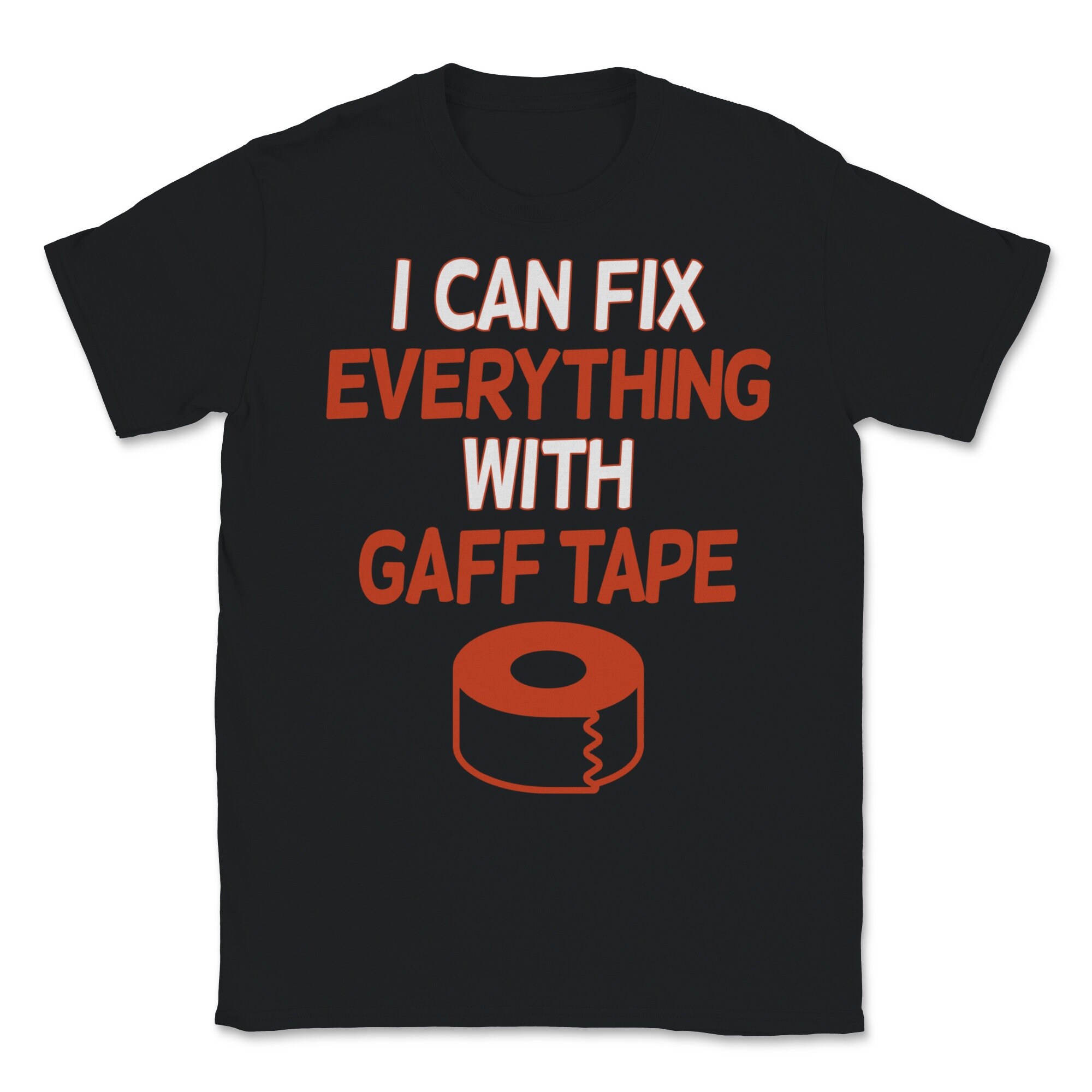 I Can Fix Everything With Gaff Tape Funny Backstage Stage Crew Etsy