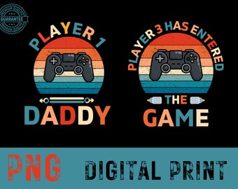 Leveled Up To Daddy Png, Player 2 Has Entered To The Game Png, Matching Dad And Kid, Father&#39;s Day Shirt Png, Gift For Husband,Gamer Dad Gift