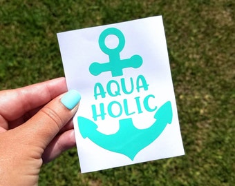 Aquaholic Anchor Vinyl Decal, Beachy Sticker