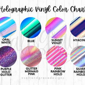 May include: A Holographic Vinyl Color Chart featuring eight circular swatches labeled Opal White, Blue, Sunset Violet, Hyacinth, Purple Holo Glitter, Glitter Mermaid Pink, Pink Rainbow Holo, and Silver Rainbow Holo with text at the top.