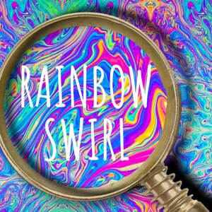 May include: A magnifying glass with a rainbow swirl pattern inside. The words "RAINBOW SWIRL" are written in white on the swirl pattern.