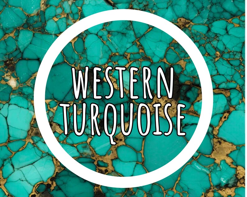 May include: A vibrant turquoise stone pattern with intricate gold-colored veining throughout. A bold white circle is centered over the stone texture, containing the black text WESTERN TURQUOISE in a clean, sans-serif font style.