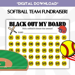 May include: A printable softball team fundraiser game board with the title "Black Out My Board". The board has a grid of softball images with dollar amounts from $5 to $25.  The game instructions are "Pick a softball & donate that amount!"