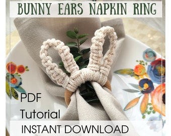 Macrame Bunny Ears PDF Tutorial, Easter Napkin Ring for beginners, PDF Macrame Pattern, Istant Download, Knot Guide, How to Macrame