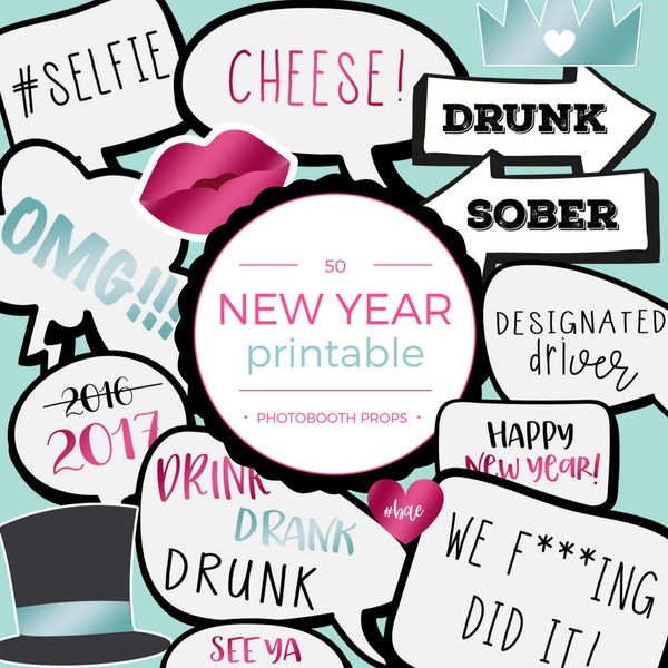 50 New Years Photobooth Printable Props - 2017 - New Years Eve Party - Printables - Fun - Digital - Photos - Speech Bubbles - Photo Booth