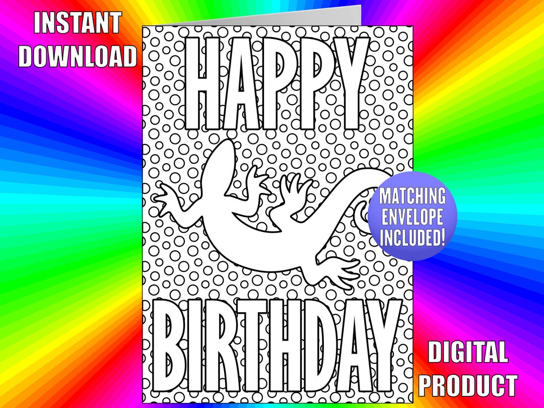 Happy Birthday Lizard Coloring Card, Printable Lizard Birthday Card ...