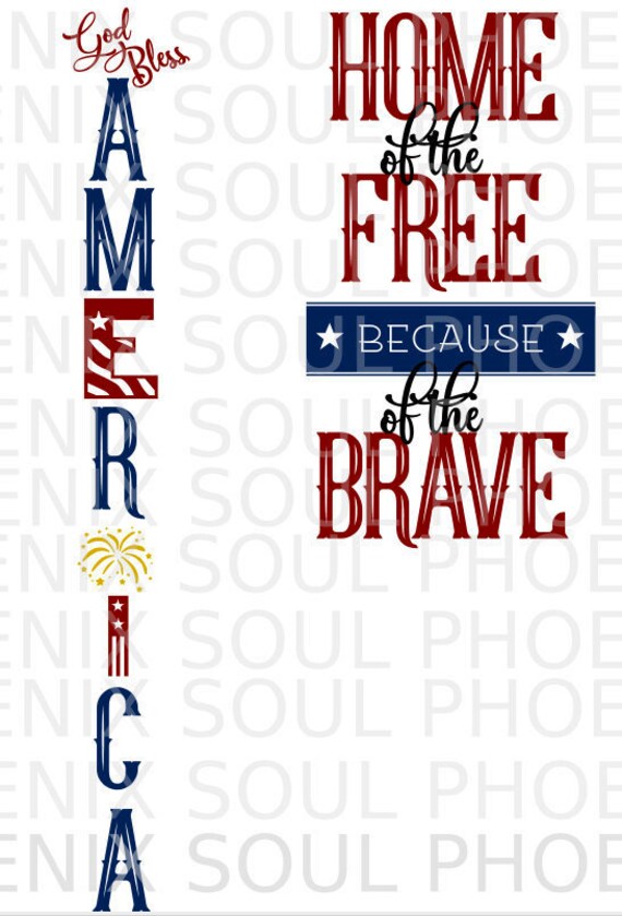 Download God Bless America Home Of The Free Because Of The Brave Svg Etsy