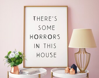 Halloween Print | There's Some Horrors in this House | Two colors | Digital Download | Halloween Decor