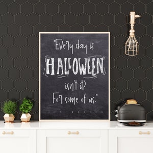 Impresión de Halloween: Todos los días es Halloween
