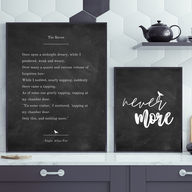 May include: Two black framed prints with white text on a black background. The left print features the poem "The Raven" by Edgar Allan Poe. The right print features the text "never more".