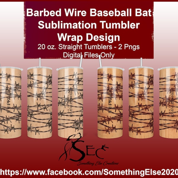 20 oz Sublimation Wrap Tumbler Design - Barbed Wire Baseball Bat