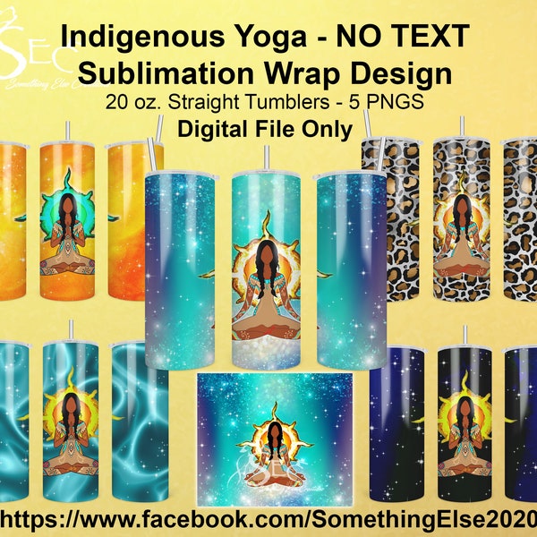 Indigenous Yoga Digital Wrap Design - Sublimation Tumbler 20 0z