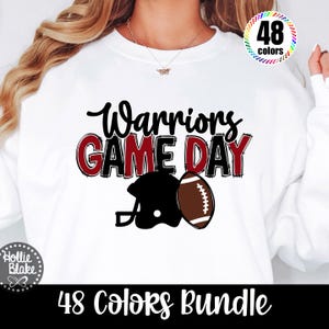 May include: White sweatshirt featuring the text "Warriors GAME DAY" in black and red, with a black helmet and a brown football. The words "48 Colors Bundle" are displayed at the bottom of the image.