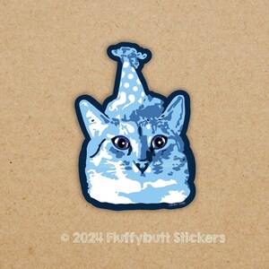 Birthday Cat Sticker | Funny Cat Sticker | Cute Sticker | Vinyl Waterbottle Sticker | Kitty Cat | Cat Mom Dad Gift | Cat Owner Gift