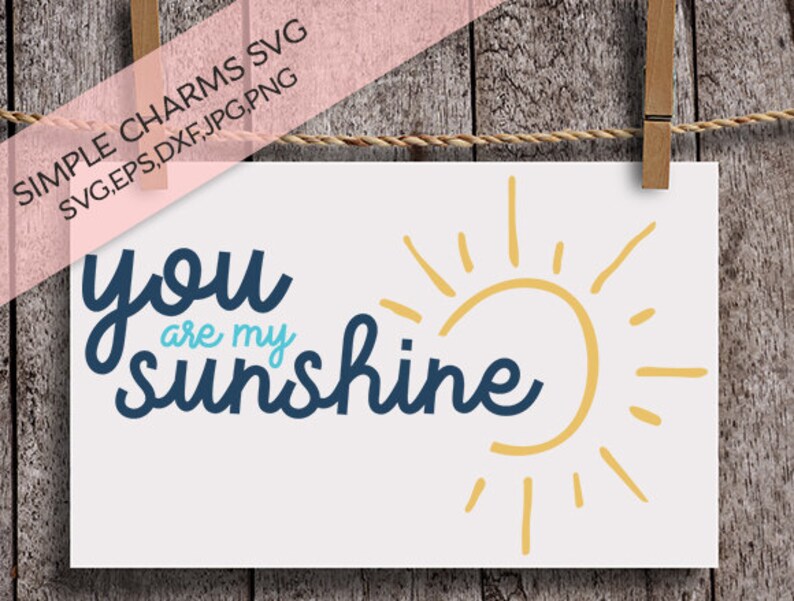 You Are My Sunshine Cut File for Silhouette &amp; Cricut Type - Etsy