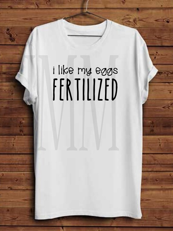 funny ivf shirts