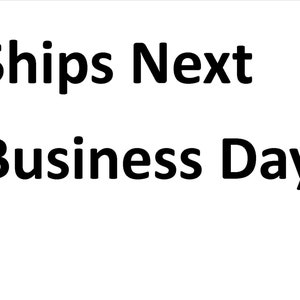 Peut inclure: Texte qui indique "Ships Next Business Day" en caract&egrave;res gras noirs.