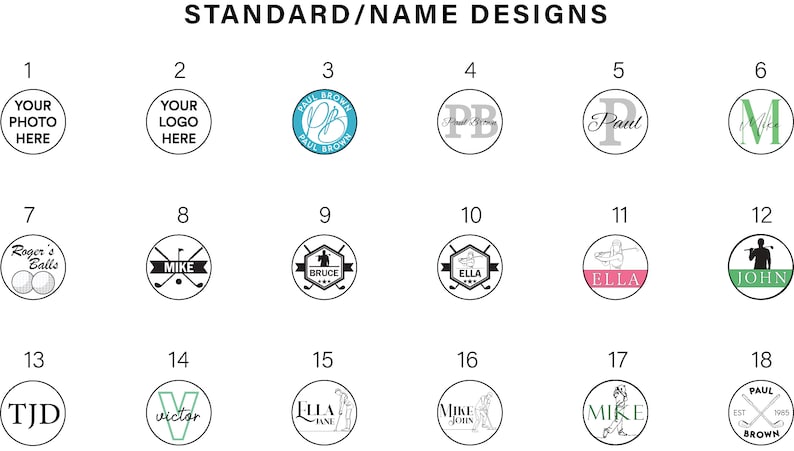 May include: A chart with 18 different designs for golf ball name tags. The designs include initials, names, and golf-related images. The designs are in various colors, including black, white, green, blue, and pink.