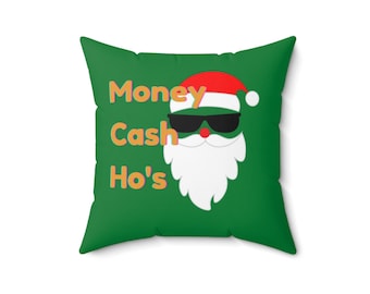 Money Cash Ho's 16" Christmas Pillow, Holiday Throw Pillow, Christmas Accent Pillow, Decorative Pillow, Christmas Decor, Home Decor