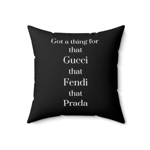Got a Thing 18&#39; x 18&quot; Throw Pillow, Fashion Throw Pillow, Fashion Designer, Home Decor, Accent Pillow, Living Room, Dorm, Hip Hop Decor