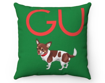 GU CHI 18' x 18" Throw Pillow, Fashion Designer Pillow, Decorative Pillow, Accent Pillow, Chihuahua Home Decor, Fashion Home Decor