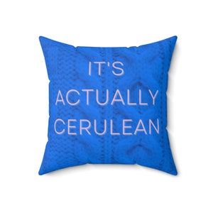 Cerulean 18&quot; x 18&quot; Pillow, Devil Wears Prada, Throw Pillow, Home Decor, Fashion Decor, Living Space