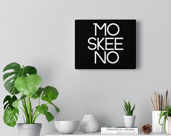 MO SKEE NO Canvas Wall Print Art, Designer Canvas Wall Print Art, Fashion Print, Luxury Fashion, Canvas Wall Print Art in Multiple Sizes
