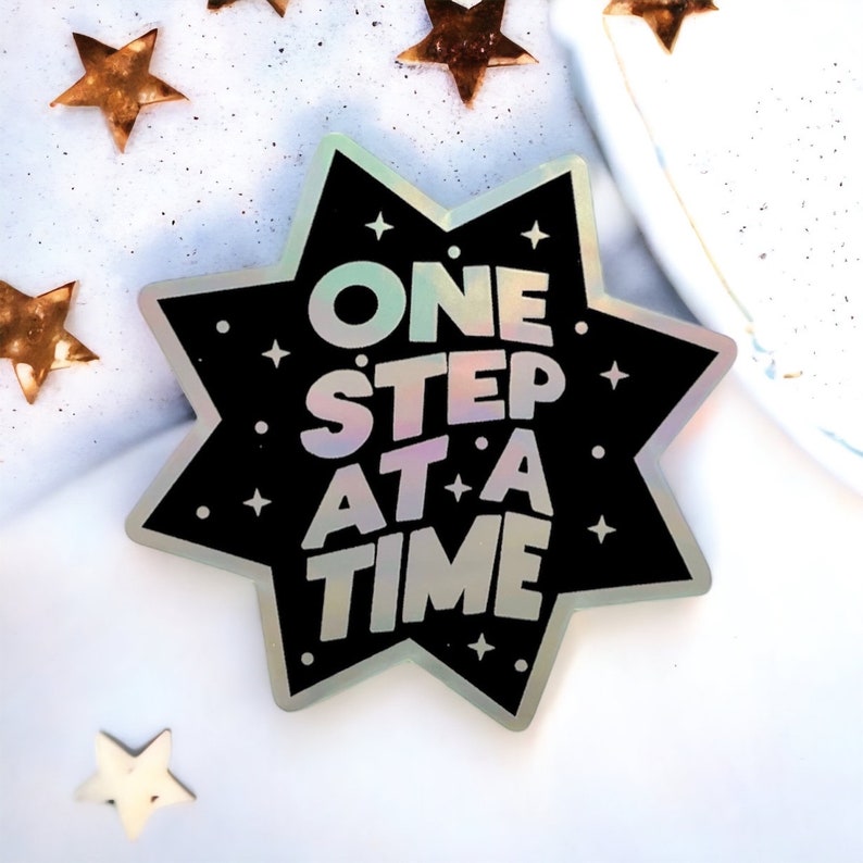 One Step At A Time holographic sticker image 3