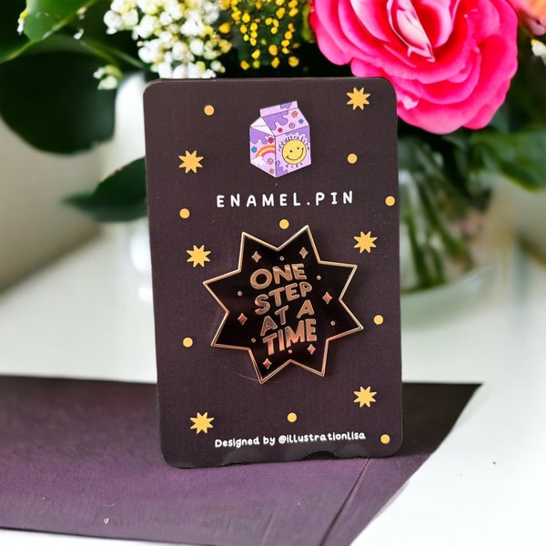 One Step At A Time | Enamel Pin | 35 mm wide | Lapel Pin | Star Pin | Accessory for Jacket, Tote bag | birthday gift