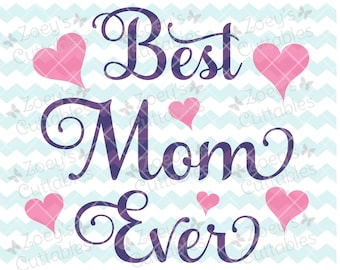 Najlepsza mama na świecie SVG, Dzień Matki SVG, Mama, SVG, Cricut, Sylwetka, Prezent urodzinowy dla mamy, Prezent dla mamy, Najlepsza mama, Matka, Najlepsza mama svg, plik svg