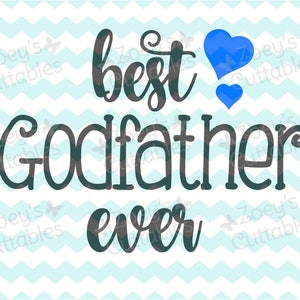 Mejor Padrino de todos los tiempos, Padrino, Padrino SVG, SVG, Cricut, Silueta, Bautismo, Bautizo, Regalo de Padrino, Archivo SVG, archivos svg, Tío