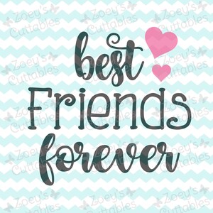 Best Friends Forever - Cuttable SVG File - Instant Download – DXF – JPG – Cricut and Silhouette files - Cuttable designs - Design files